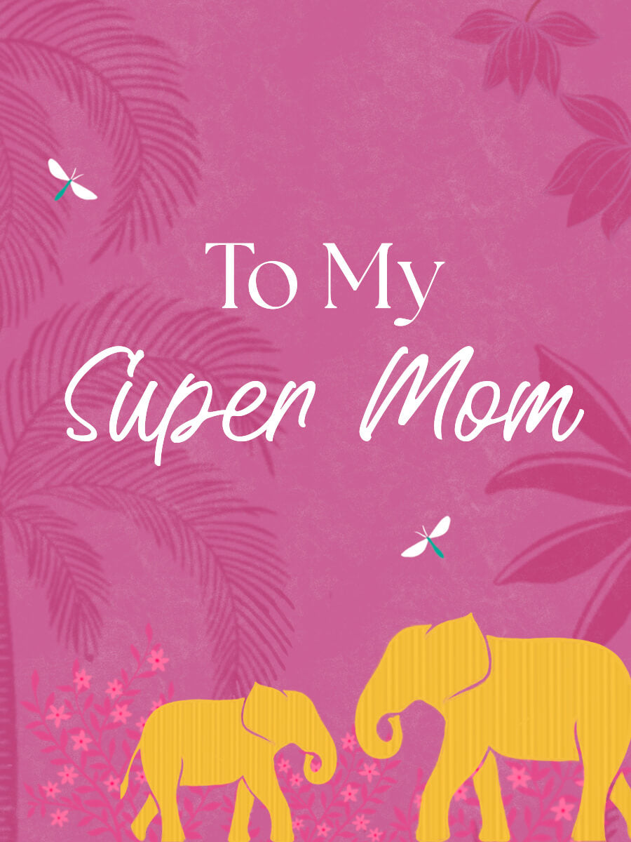 To My Super Mom